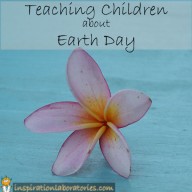 Teaching Children about Earth Day
