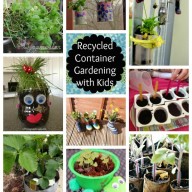 Recycled Container Gardening with Kids