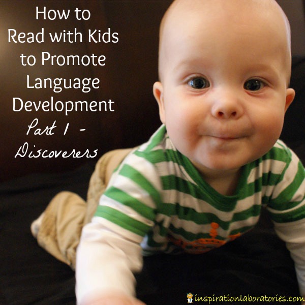 How to Read with Kids to Promote Language Development {Part 1 - Discoverers}