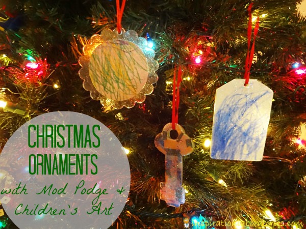Christmas Ornaments with Mod Podge and Children's Art
