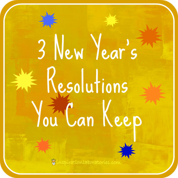 New Year's Resolutions You Can Keep