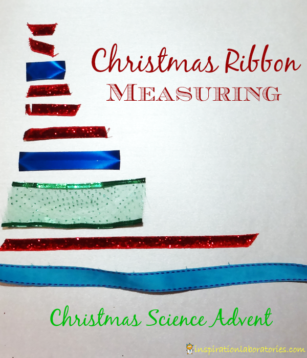 Christmas Ribbon Measuring - Day 5 of our Christmas Science Advent Calendar