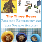 The Three Bears Porridge Experiment and Size Sorting Activity – part of the Virtual Book Club for Kids with many more activities inspired by Paul Galdone