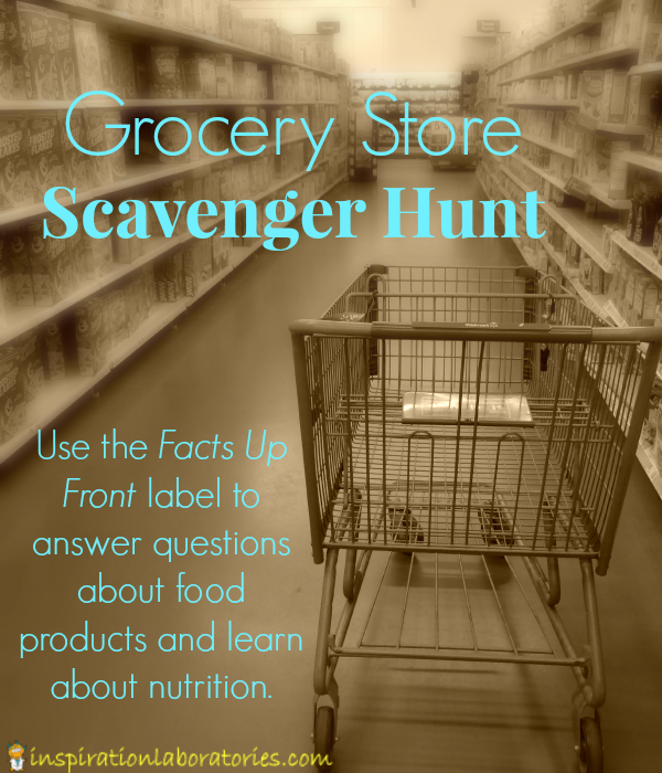 Grocery Store Scavenger Hunt - Learn about the #FactsUpFront initiative and nutrition facts while answering questions about food products.