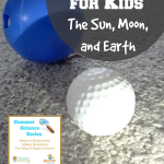 Astronomy for Kids: Learn about the Sun, Moon, and Earth with these fun investigations.