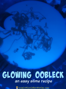 Glowing Oobleck - an easy slime recipe