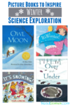 Picture Books to Inspire Winter Science Exploration