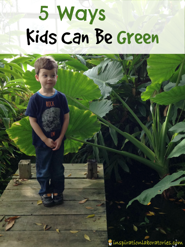 5 Ways Kids Can Be Green sponsored by Energizer #BringingInnovation