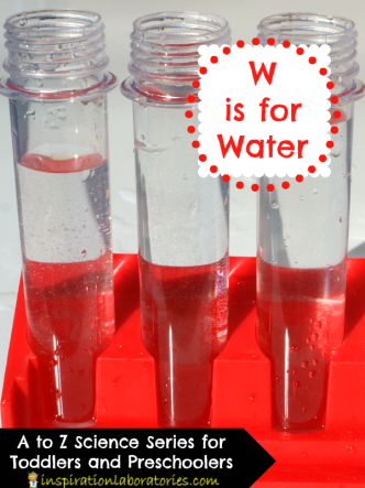 W is for Water - part of the A to Z Science series at Inspiration Laboratories