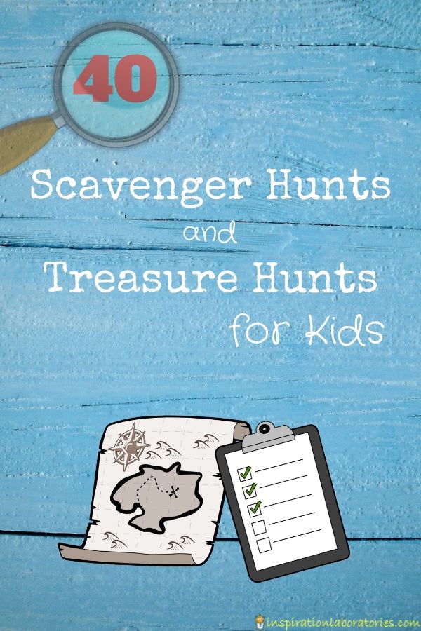 Image reads: 40 scavenger hunts and treasure hunts for kids