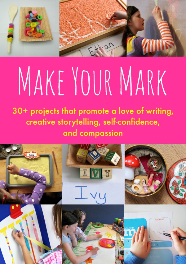 Make Your Mark - 30+ projects to promote writing and storytelling