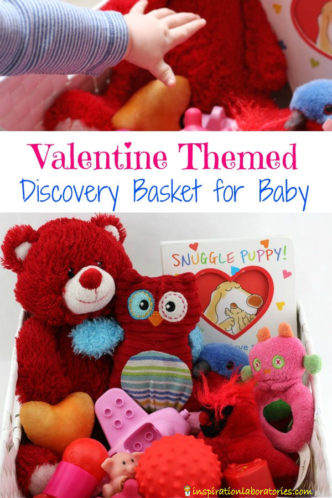 Make a valentine themed discovery basket for baby.