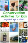 Conservation activities for kids inspired by a book – great for Earth Day and learning about our environment