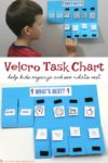 Help kids organize and break down tasks with an easy to make Velcro task chart.