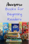 Top books for beginning readers – includes our favorite picture books and chapter books for emerging and independent readers. sponsored by #MyLiteracyStory #DGMyStoryEntry [ad]