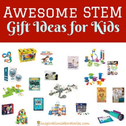 Awesome STEM Gifts for Kids 2017 | Inspiration Laboratories