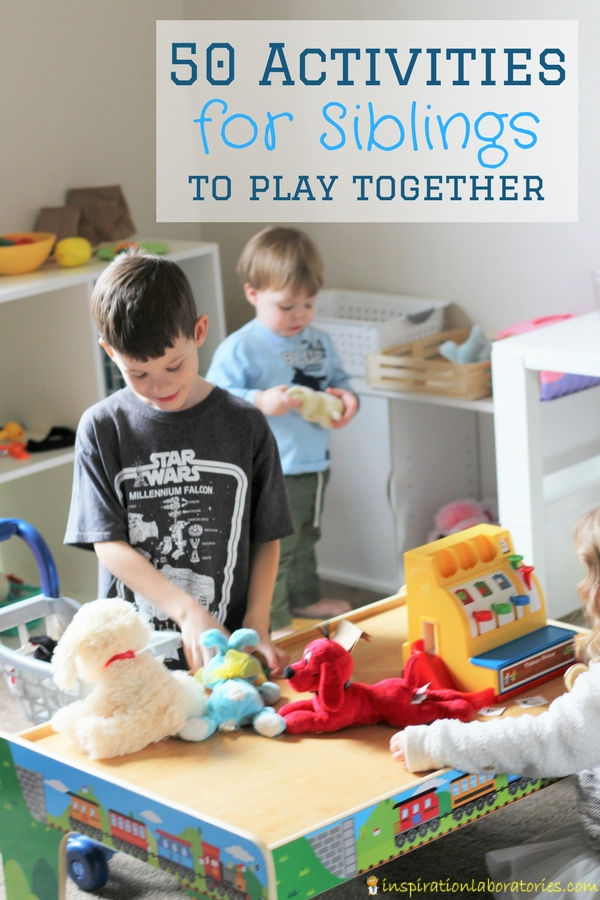 3 kids playing together with text overlay 50 Activities for Siblings to Play Together