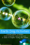 Earth Day Activities for Kids – This collection of ideas is filled with conservation activities, environmental science lessons, and ideas to inspired saving the planet. Each activity is paired with a children’s book.