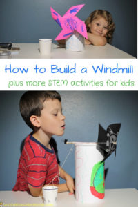 How to Build a Windmill Plus More STEM Activities for Kids ...